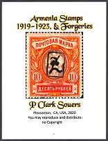2020 ARMENIA Catalogue of Stamps 1919-1923, and Forgeries, P. Clark Souers, Pleasanton, (USA), Russia
