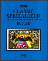 2022 Classic Specialized Catalogue of Stamps and Covers 1840-1940, Scott, Twenty-Ninth Edition