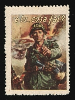 1943-44 'What are you Doing?', Third Reich, Germany, German Occupation of Italy, Military Stamp, Italian Social Republic Propaganda